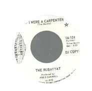 The Rubayyat - If I Were A Carpenter