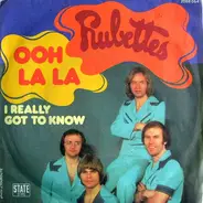 The Rubettes - Ooh La La / I Really Got To Know
