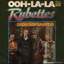 7inch Vinyl Single - The Rubettes - Ooh-La-La / Ladies Of Laredo