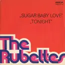 7'' - The Rubettes - Sugar Baby Love / Tonight