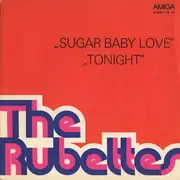 7'' - The Rubettes - Sugar Baby Love / Tonight