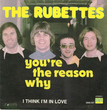 The Rubettes - You're The Reason Why / I Think I'm In Love