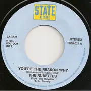 7inch Vinyl Single - The Rubettes - You're The Reason Why