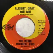 The Rubin Mitchell Trio - Alright, Okay, You Win / Don't Forget 127th Street