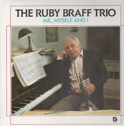 The Ruby Braff Trio - Me, Myself & I