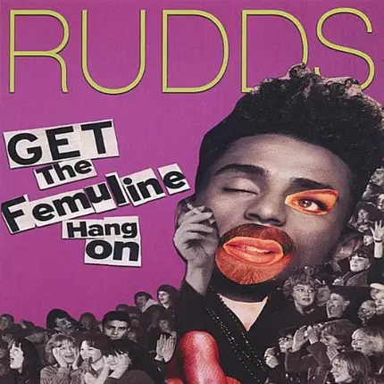 The Rudds - Get The Femunline Hang On