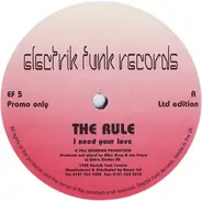 The Rule - I Need Your Love / Wired Up