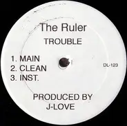 The Ruler / Ironman & Theodore Unit - Trouble / Late Night Arrival