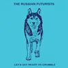LP - The Russian Futurists - Let's Get Ready To Crumble - Blue Vinyl
