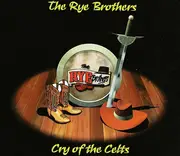 CD Single - The Rye Brothers - Cry Of The Celts