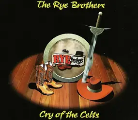 The Rye Brothers - Cry Of The Celts