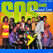 The S.O.S. Band - Borrowed Love (Extended Version)