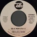 7inch Vinyl Single - The S.O.S. Band - Do It Now