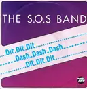 7inch Vinyl Single - The S.O.S. Band - Dit.Dit.Dit Dash_Dash_Dash Dit.Dit.Dit