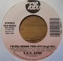 7inch Vinyl Single - The S.O.S. Band - I'm Still Missing Your Love