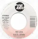 7inch Vinyl Single - The S.O.S. Band - No Lies / Even When You Sleep