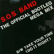 7inch Vinyl Single - The S.O.S. Band - The Official Bootleg Mega-Mix