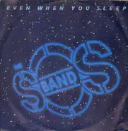 The S.O.S. Band - Even When You Sleep