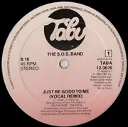 12inch Vinyl Single - The S.O.S. Band - Just Be Good To Me