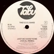 12inch Vinyl Single - The S.O.S. Band - Just Be Good To Me