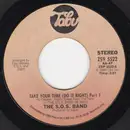 7inch Vinyl Single - The S.O.S. Band - Take Your Time (Do It Right) - Terre Haute Pressing