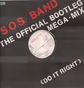 12inch Vinyl Single - The S.O.S. Band - The Official Bootleg Mega-Mix / Do It Right