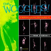 The Woggles - Teen Dance Party