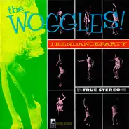 The Woggles - Teen Dance Party