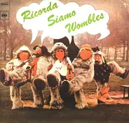 The Wombles - Ricorda Siamo Wombles