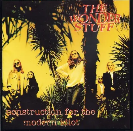 The Wonder Stuff - Construction for the Modern Idiot