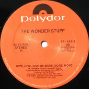12inch Vinyl Single - The Wonder Stuff - Give Give Give Me More More More