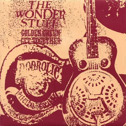 The Wonder Stuff - Golden Green / Get Together