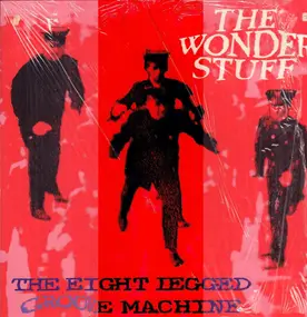 The Wonder Stuff - The Eight Legged Groove Machine