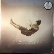The Wood Brothers - One Drop Of Truth