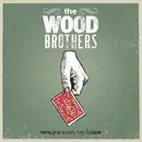 CD - The Wood Brothers - Ways Not To Lose