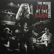 The Wood Brothers - Live At The Barn