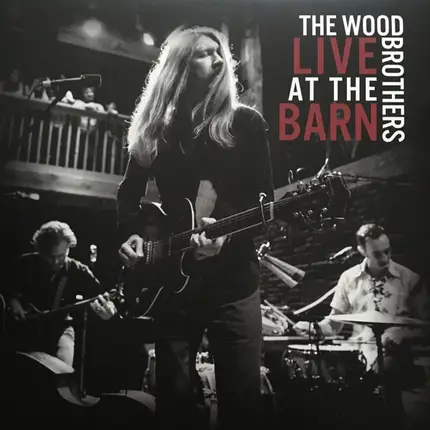 The Wood Brothers - Live At The Barn