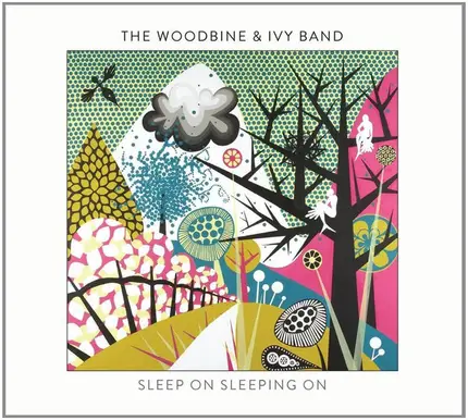 The Woodbine & Ivy Band - Sleep On Sleeping On