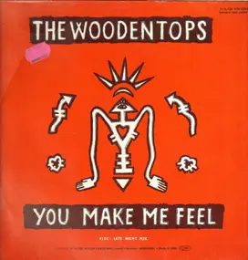 The Woodentops - You Make Me Feel / Stop This Car