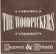 The Woodpickers - Reason & Dream