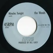 7inch Vinyl Single - The Woods - Miracles Tonight / Love Me Again This Summer