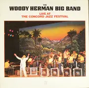 LP - The Woody Herman Big Band - Live At The Concord Jazz Festival