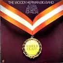 LP - The Woody Herman Big Band With Special Guests Al Cohn , Med Flory , Sal Nistico , Flip Phillips - World Class