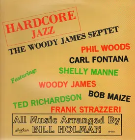 The Woody James Septet - Hardcore Jazz