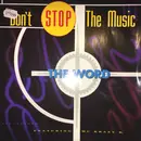 12inch Vinyl Single - The Word Featuring MC Krazy K. - Don't Stop The Music