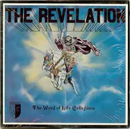 The Word Of Life Collegians - The Revelation