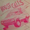12'' - The World Class Wreckin Cru - House Calls