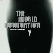 The World Domination - Runter Mit Dem Höschen