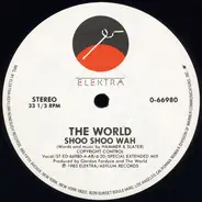 The World - Shoo Shoo Wah