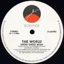 12inch Vinyl Single - The World - Shoo Shoo Wah